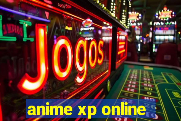 anime xp online